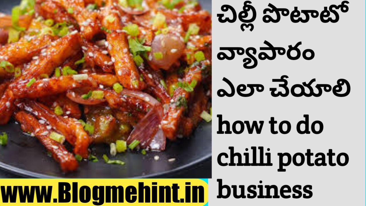 How to do Chili Potato Business