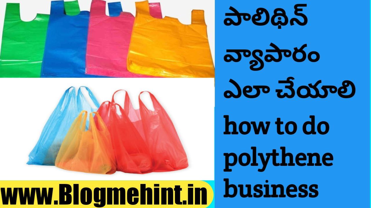 How to do polythene business